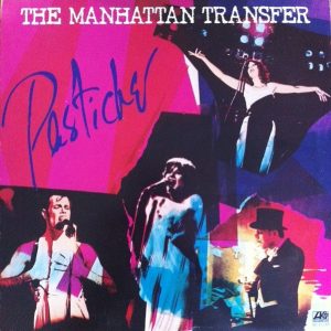 The Manhattan Transfer : Pastiche