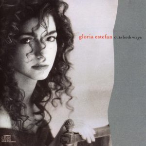 Gloria Estefan : Cuts both ways