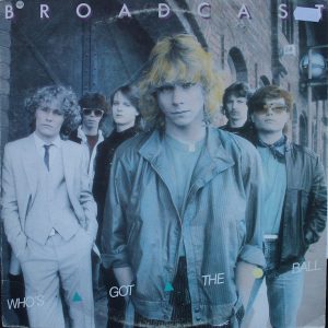 Broadcast : Who's Got The Ball