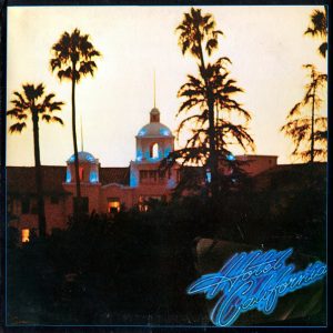 Eagles : Hotel California