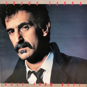 Frank Zappa : Jazz From Hell