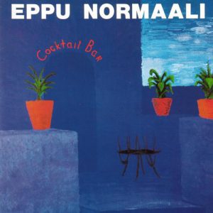 Eppu Normaali : Coctail Bar