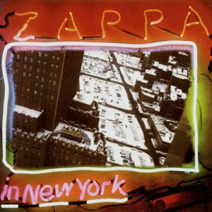 Frank Zappa : Zappa In New York