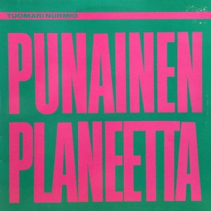 Tuomari Nurmio : Punainen planeetta