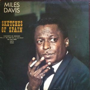 Miles Davis : Sketches Of Spain