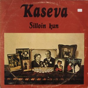 Kaseva : Silloin Kun