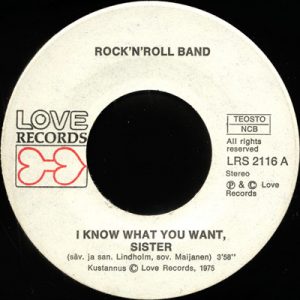 Rock'n Roll Band : I Know What You Want, Sister / Gotta Go Downtown