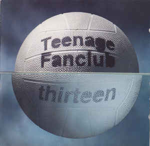 Teenage Fanclub : Thirteen