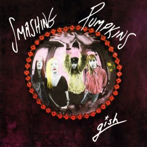 The Smashing Pumpkins : Gish