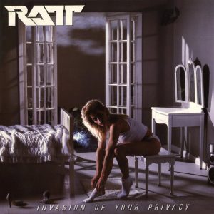 Ratt : Invasion of Your Privacy