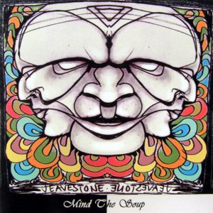 Jeavestone : Mind The Soup
