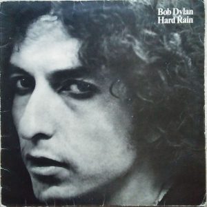 Bob Dylan : Hard Rain