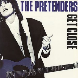 The Pretenders : Get close