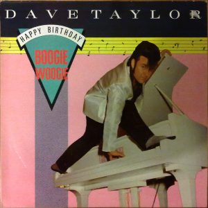 Dave Taylor : Happy Birthday Boogie Woogie