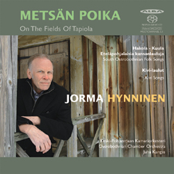 Jorma Hynninen, baritoni & Keski-Pohjanmaan Kamariorkesteri  : Metsän poika - On The Fields Of Tapiola