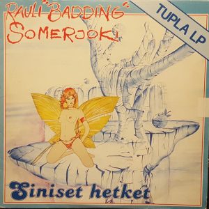 Rauli "Badding" Somerjoki : Siniset Hetket