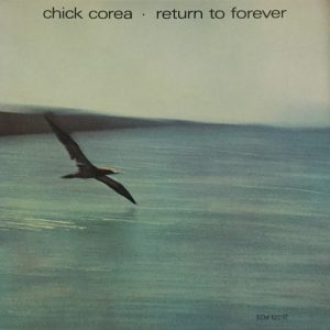 Chick Corea : Return To Forever