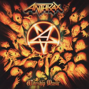 Anthrax : Worship Music