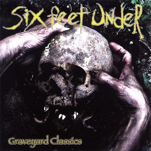 Six Feet Under : Graveyard Classics