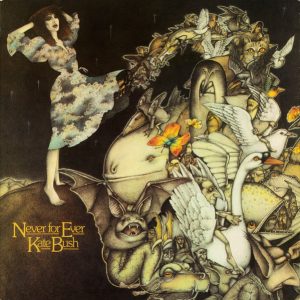 Kate Bush : Never For Ever
