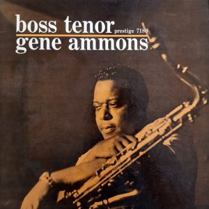 Gene Ammons : Boss Tenor