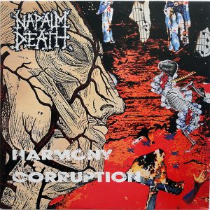Napalm Death : Harmony Corruption