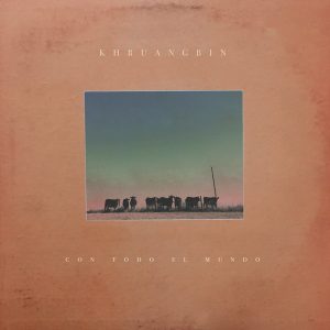 Khruangbin : Con Todo El Mundo