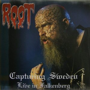 Root : Capturing Sweden - Live In Falkenberg