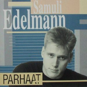 Samuli Edelmann : Parhaat