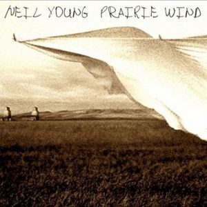Neil Young : Prairie Wind