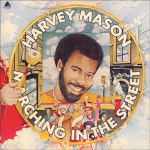 Harvey Mason : Marching In The Street