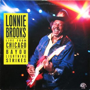 Lonnie Brooks : Live From Chicago (Bayou Lightning Strikes)