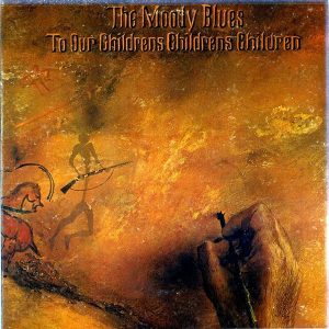 The Moody Blues : To Our Childrens Childrens Children