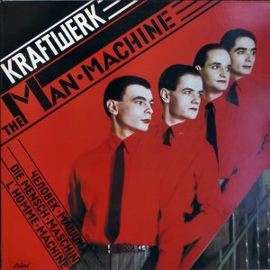 Kraftwerk : The Man Machine