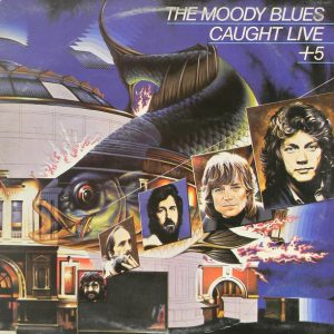 The Moody Blues : Caught Live +5
