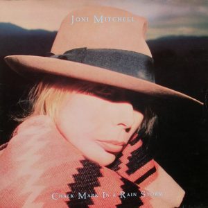 Joni Mitchell : Chalk Mark In A Rain Storm