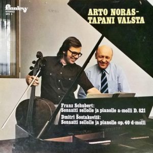 Franz Schubert / Dmitri Šostakovitš : Sonaatti Sellolle Ja Pianolle A-Molli D.821 / Sonaatti Sellolle Ja Pianolle Op.40 D-Molli