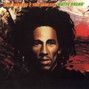 Bob Marley & The Wailers : Natty Dread