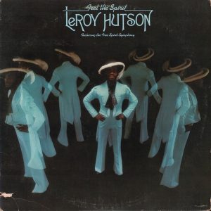 LeRoy Hutson Featuring The Free Spirit Symphony : Feel The Spirit