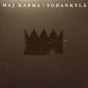 Maj Karma : Sodankylä