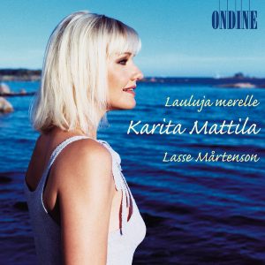 Karita Mattila, Lasse Mårtenson : Lauluja Merelle