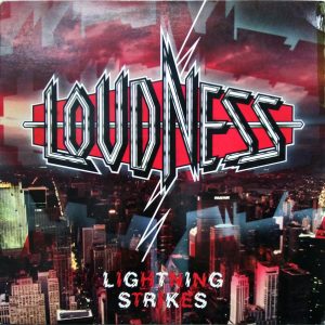 Loudness : Lightning Strikes