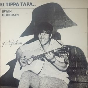 Irwin Goodman : Ei Tippa Tapa