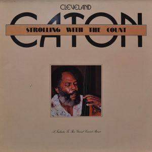 Cleveland Eaton : Strolling With The Count