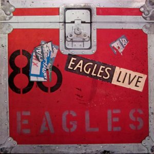 Eagles : Eagles Live