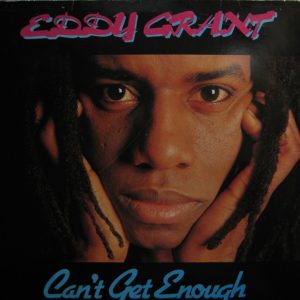 Eddy Grant : Can't Get Enough