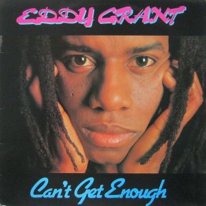 Eddy Grant : Can't Get Enough