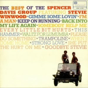 The Spencer Davis Group : The Best of The Spencer Davis Group Featuring Stevie Winwood