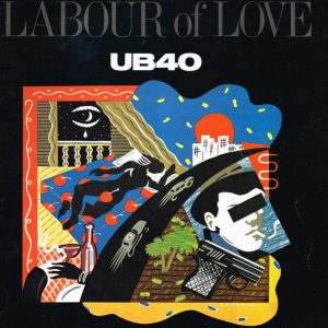UB40 : Labour Of Love