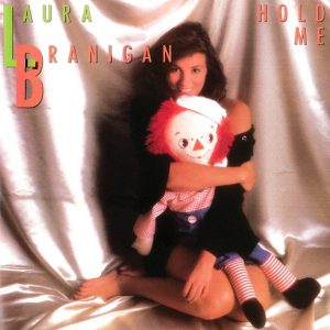 Laura Branigan : Hold Me